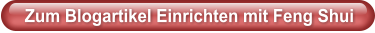 Zum Blogartikel Einrichten mit Feng Shui